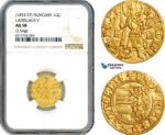 A11-246, Hungary, Ladislaus V, Goldgulden ND (1455) K-R, Kremnitz Mint, Gold, (3.54g) Lengyel 29/6, Much remaining lustre! NGC AU58