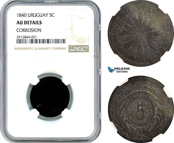 AK082, Uruguay, 5 Centesimos 1840, Montevideo Mint, NGC AU Det. Extremely Rare!