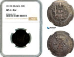 AK539, Brazil, Joao VI, 10 Reis 1818 R, Rio de Janeiro Mint, NGC MS61BN, Top Pop & Single finest graded!