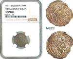 AK660, Serbia, Stefan Uros IV Dusan, Dinar ND (1331-55) Silver, NGC Chipped