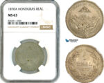 AK782, Honduras, 1 Real 1870 A, Paris Mint, NGC MS63