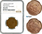 AK804, China, Kwangtung, 1 Cent ND (1900-06) "One cent" Both Sides, NGC MS63BN