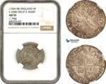AL016, England, Philip and Mary, 4 Penny (Groat) ND (1554-1558), Silver, S-2508, NGC AU53, Top Pop & Single finest graded!