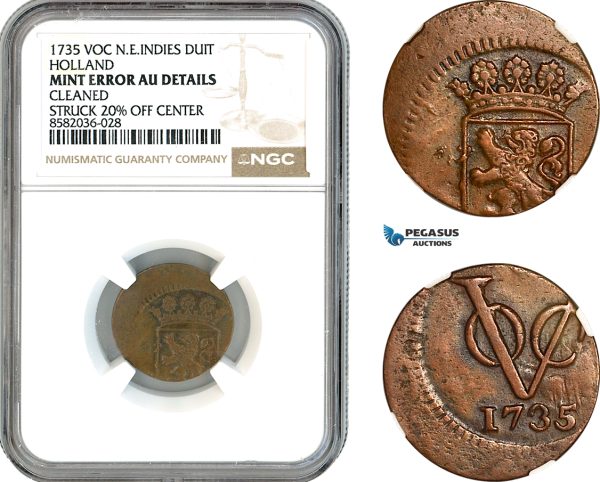 AL169, Netherlands East Indies, VOC, 1 Duit 1735, Holland Arms, NGC Mint Error AU Details, Struck 20% Off Center