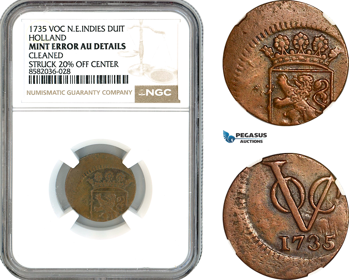 AL169, Netherlands East Indies, VOC, 1 Duit 1735, Holland Arms, NGC Mint Error AU Details, Struck 20% Off Center
