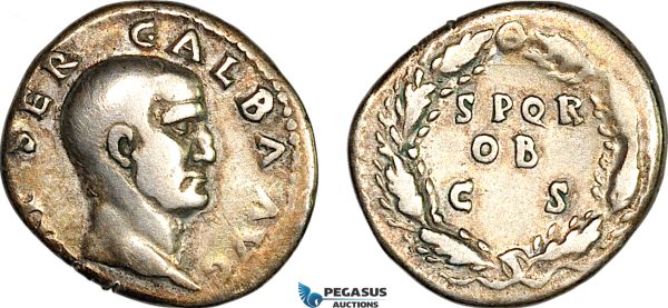 A7/7, Roman Empire, Galba (AD 68-69) AR Denarius (3.37g) Rome Mint, S P Q R/ OB/ C S, RIC I 167, Dark patina, small edge damages, VF, Rare! Provenance: Tietjen 78, 1997, lot 492