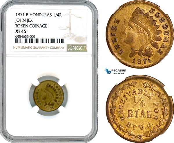 A7/88, British Honduras (Belize), 1/4 Real 1871, John Jex Token Coinage, Prid. 75, NGC XF45, Top Pop!