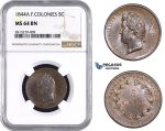 AA243, French Colonies, Louis Philippe I, 5 Centimes 1844-A, Paris, NGC MS64BN