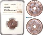 AC453-R, Belgian Congo, Leopold II, 2 Centimes 1888, NGC MS66RB, Pop 2/0