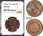 AD455, French Colonies, Charles X, 10 Centimes 1825-A, Paris, NGC MS66BN, Pop 1/0