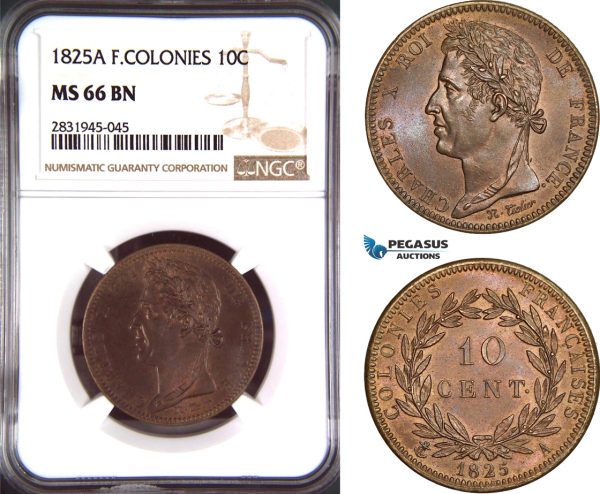 AD455, French Colonies, Charles X, 10 Centimes 1825-A, Paris, NGC MS66BN, Pop 1/0