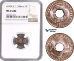 AE110, French Cochin-China, 1 Sapeque 1875-K, Bordeaux, NGC MS65RB, Top Pop!
