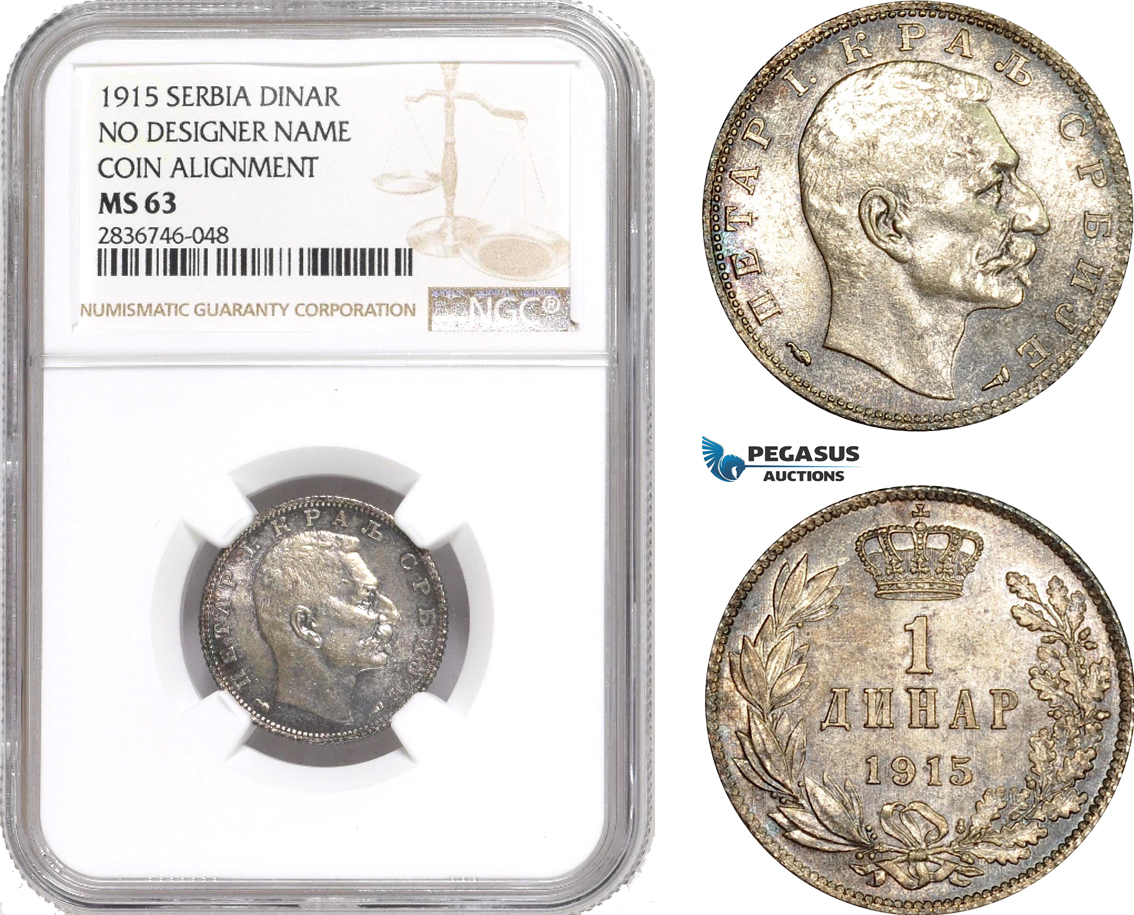 AE284, Serbia, Petar I, 1 Dinar 1915, Paris, Silver "No Signature, coin Align." NGC MS63