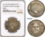 AF374, Burma, Kyat CS1214 (1852) Silver, Lettering Around Peacock, NGC AU55