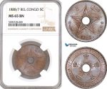 AF720, Belgian Congo, Leopold II, 5 Centimes 1888/7, NGC MS65BN