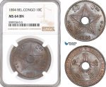 AF724, Belgian Congo, Leopold II, 10 Centimes 1894, NGC MS64BN