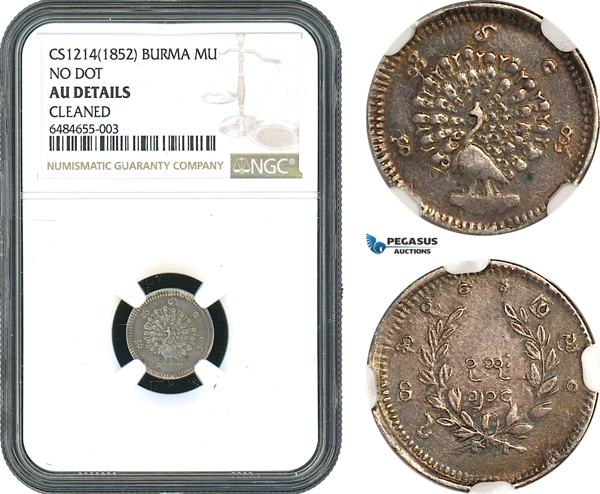 AH379, Burma, 1 Mu CS1214 (1852) Silver, No Dot, NGC AU Det.