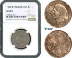 AH502, Yugoslavia, Alexander I, 2 Dinara 1925 B, Brussels Mint, NGC MS63