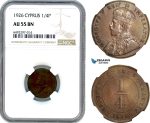 AH852, Cyprus, George V, 1/4 Piastre 1926, London Mint, NGC AU55BN