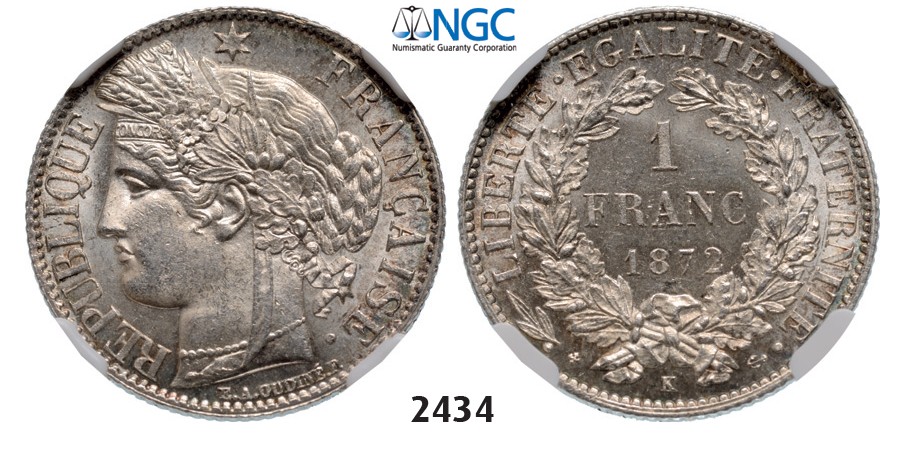 Lot: 2434. France, Third Republic, 1871-1940, Franc 1872-K (Small K) Bordeaux, Silver, NGC MS63