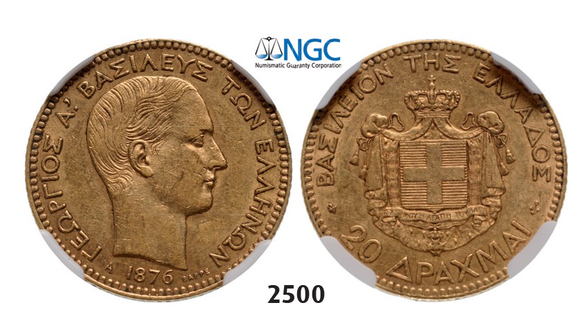 Lot: 2500. Greece, George I, 1863­-1913, 20 Drachmai 1876-­A, Paris, GOLD, NGC AU55