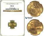 R350, Guatemala, 1/2 Centavo de Quetzal 1932, NGC MS63