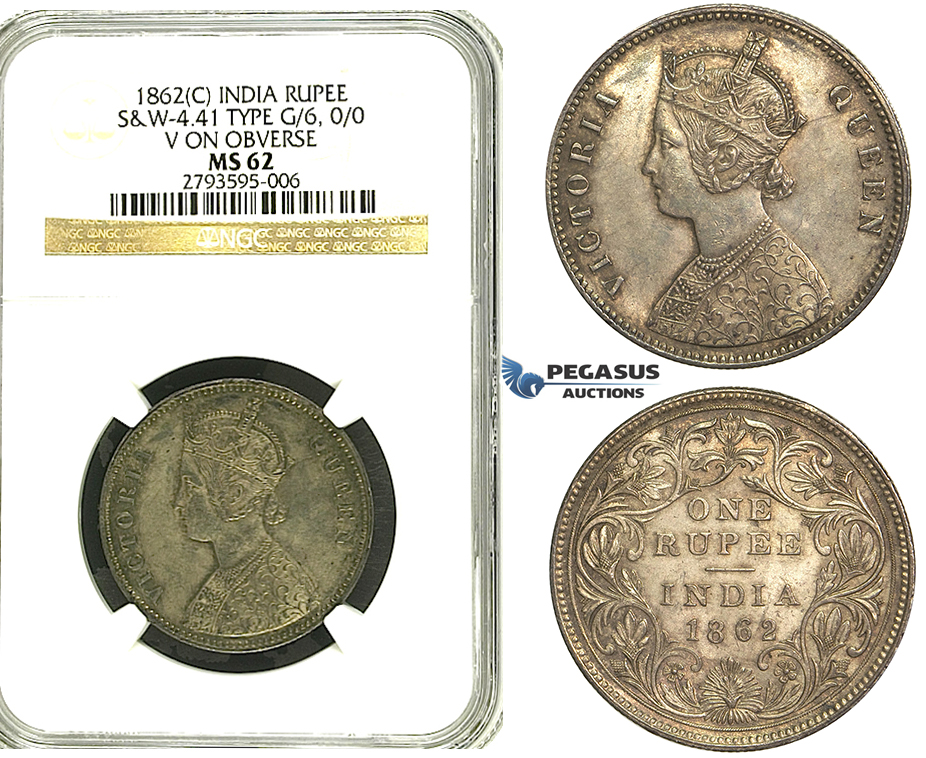 S25, India (British) Victoria, Rupee 1862 (C) Calcutta, Silver, S&W 4.41, Type G/6, NGC MS62 (Pop 1/1, Finest!)