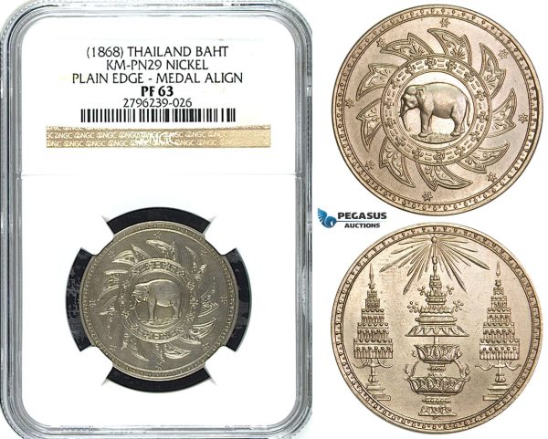 Y45, Thailand, Rama V, Pattern Baht ND (1868) Nickel, NGC PF63 (Pop 1/1, Finest and single graded!) Double thick planchet, possibly a Piefort! Extremely rare!