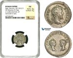 ZC72, Roman Empire, Septimius Severus (193-211 AD), AR Denarius (3.23g) Rome, 201 AD, Caracalla & Geta, NGC AU